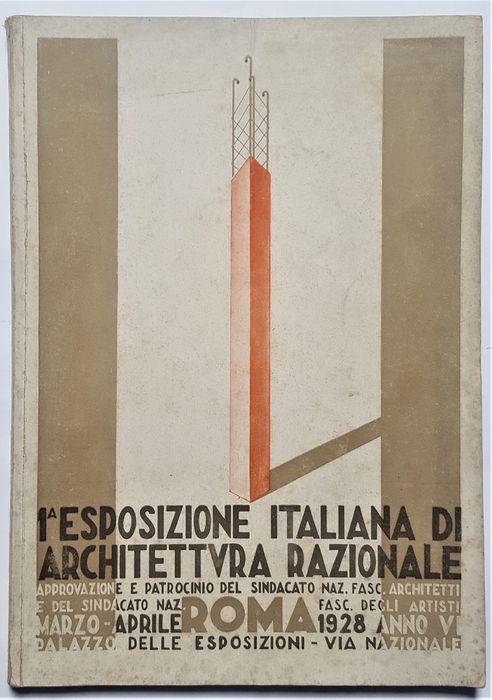 Prima Esposizione Italiana di Architettura Razionale, Roma 1928 – catalogo.  Copertina a colori di NIcolay Diulgheroff della Bauhaus di Weimar.  Testo introduttivo di Adalberto Libera e Gaetano Minnucci.